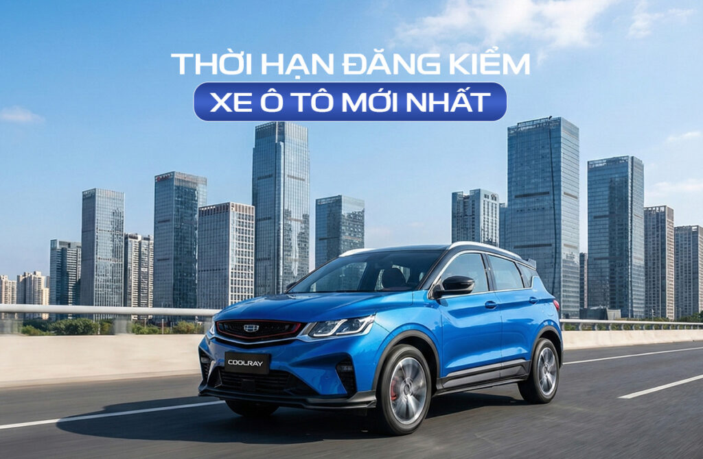 thời hạn đăng kiểm xe ô tô